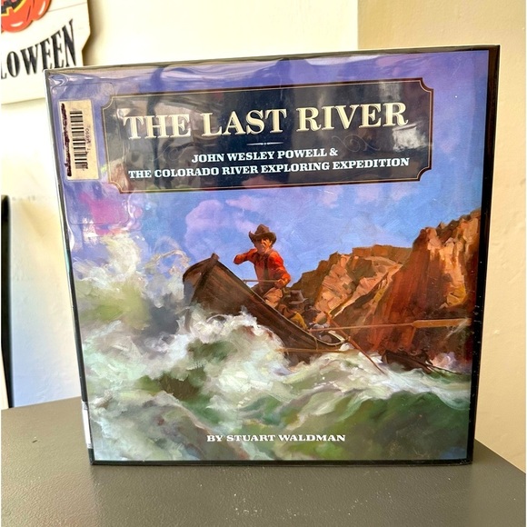 The Last River John Wesley Powell Stuart Waldman Colorado River Expedition Book - Picture 1 of 12